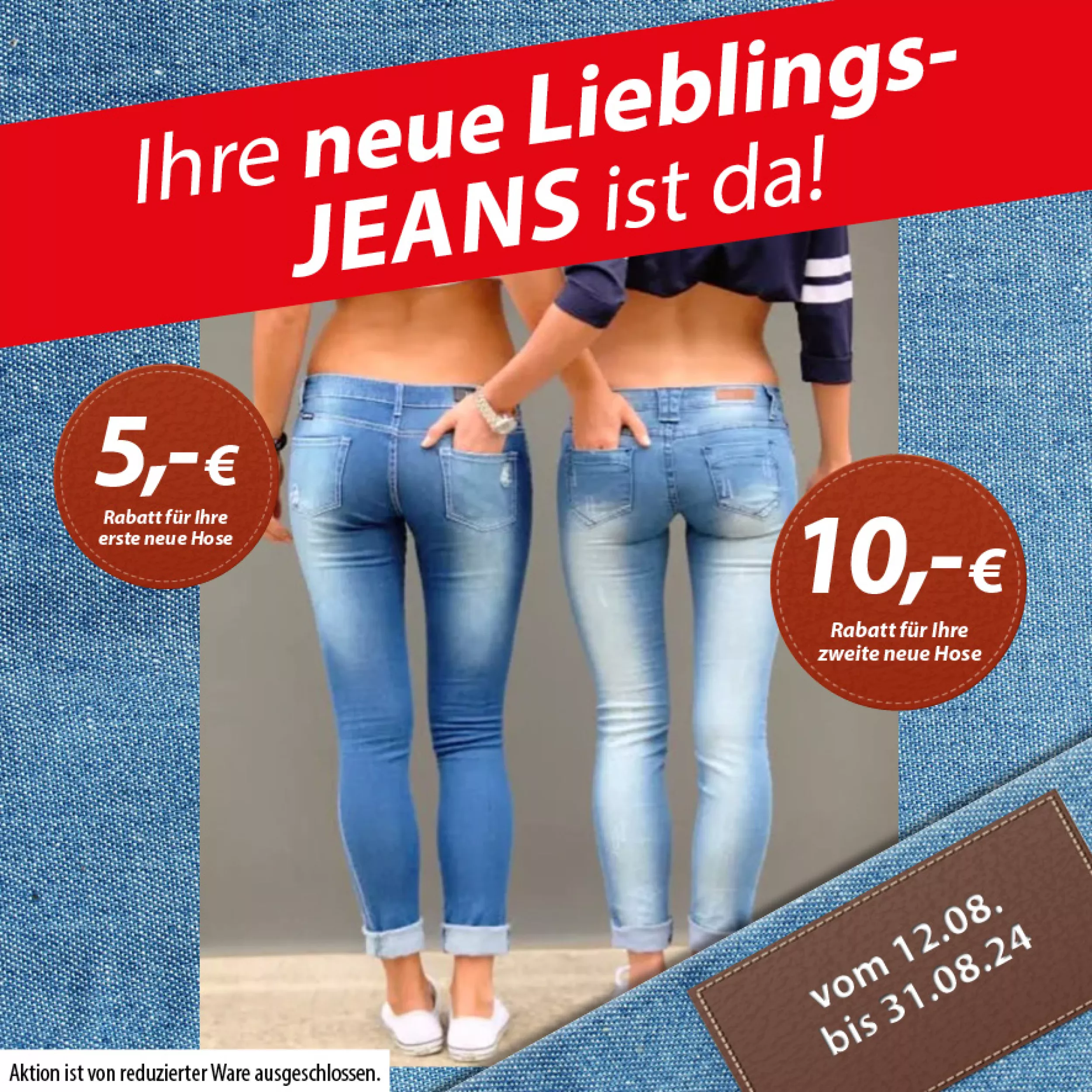 Ihre neue Lieblinhs-Jeans ist da!